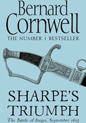 Okładka książki Sharpe’s Triumph: The Battle of Assaye, September 1803 Bernard Cornwell