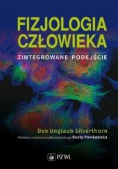 Okładka książki Fizjologia człowieka - zintegrowane podejście Dee Unglaub Silverthorn