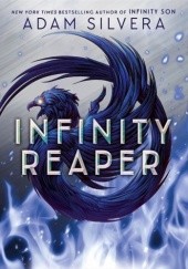 Okładka książki Infinity Reaper Adam Silvera