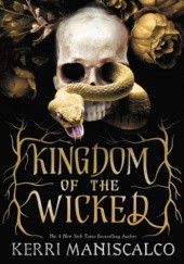 Okładka książki Kingdom of the Wicked Kerri Maniscalco