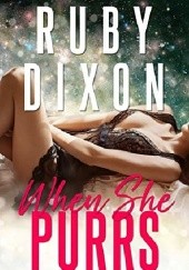 Okładka książki When She Purrs Ruby Dixon