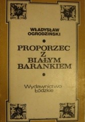 Okładka książki Proporzec z białym barankiem Władysław Ogrodziński