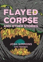 Okładka książki Flayed Corpse and Other Stories Josh Simmons