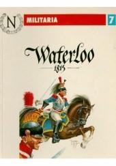 Okładka książki Waterloo 1815 Tomasz Malarski
