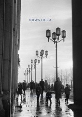 Okładka książki Nowa Huta. Książka do pisania Joanna Bernatowicz, Przemysław Skrzyński