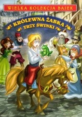 Okładka książki Królewna Żabka. Trzy świnki. Magdalena Proniewska