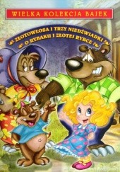 Okładka książki Złotowłosa i trzy niedźwiadki. O rybaku i złotej rybce. Magdalena Proniewska