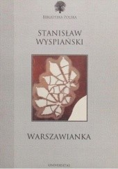 Okładka książki Warszawianka Stanisław Wyspiański