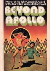 Okładka książki Beyond Apollo Barry N. Malzberg