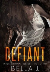 Okładka książki Defiant Bella J.