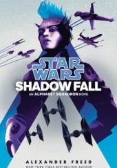 Okładka książki Shadow Fall Alexander Freed