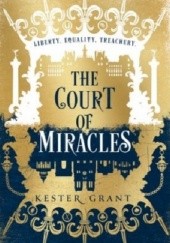 Okładka książki The Court of Miracles Kester Grant