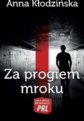 Okładka książki Za progiem mroku Anna Kłodzińska