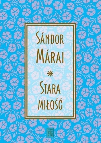 Okładka książki Stara miłość Sándor Márai