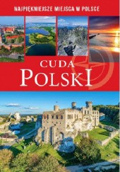 Okładka książki Cuda Polski praca zbiorowa