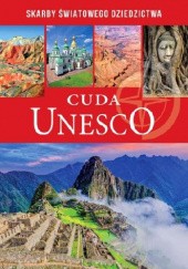 Okładka książki Cuda Unesco praca zbiorowa