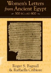 Okładka książki Women's Letters from Ancient Egypt, 300 BC-AD 800 Roger S. Bagnall, Raffaella Cribiore