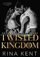 Okładka książki Twisted Kingdom Rina Kent