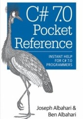Okładka książki C# 7.0 Pocket Reference: Instant Help for C# 7.0 Programmers David Albahari, Joseph Albahari