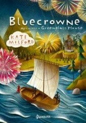 Okładka książki Bluecrowne Opowieść o Greenglass House Kate Milford