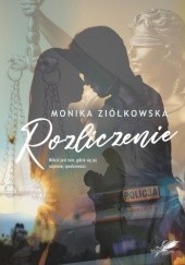 Okładka książki Rozliczenie Monika Ziółkowska