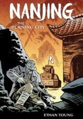 Okładka książki Nanjing: The Burning City Ethan Young
