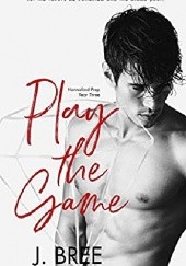 Okładka książki Play The Game J. Bree