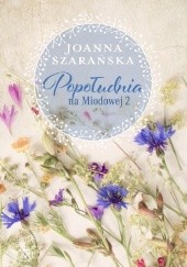 Okładka książki Popołudnia na Miodowej 2 Joanna Szarańska