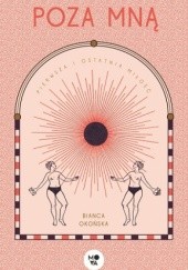 Okładka książki Poza mną Bianca Okońska