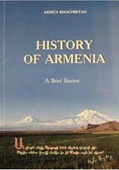 Okładka książki History of Armenia: A Brief Review Armen Khachikyan