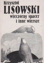 Okładka książki Wieczorny spacer i inne wiersze Krzysztof Lisowski