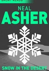 Okładka książki Snow in the Desert Neal Asher