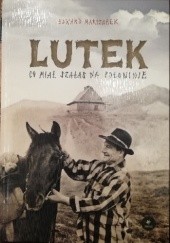 Okładka książki Lutek Co miał szałas na połoninie Edward Marszałek