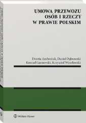 Umowa przewozu osób i rzeczy w prawie polskim. Stan obecny i kierunki zmian