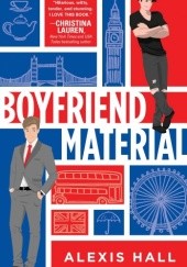 Okładka książki Boyfriend Material Alexis Hall