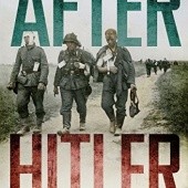 Okładka książki After Hitler: The Last Days of the Second World War in Europe Michael Jones