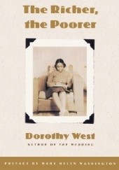 Okładka książki The Richer, the Poorer. Stories, Sketches and Reminiscences Dorothy West