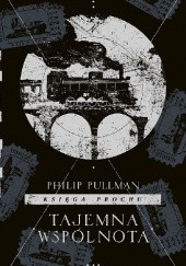 Okładka książki Tajemna wspólnota Philip Pullman