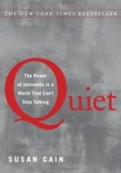 Okładka książki Quiet The Power of Introverts in a World That Can't Stop Talking Susan Cain
