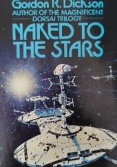 Okładka książki Naked to the Stars Gordon R. Dickson