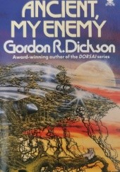 Okładka książki Ancient, My Enemy Gordon R. Dickson