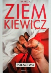Okładka książki Polactwo Rafał A. Ziemkiewicz