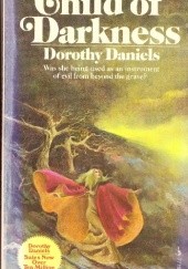 Okładka książki Child of Darkness Dorothy Daniels