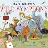 Okładka książki Wild Symphony Dan Brown