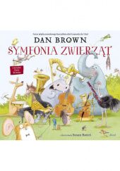 Okładka książki Symfonia zwierząt Susan Batori, Dan Brown