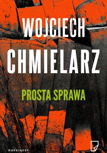 Wojciech Chmielarz Prosta sprawa