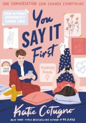 Okładka książki You Say It First Katie Cotugno