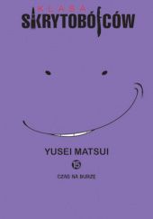 Okładka książki Klasa skrytobójców #15: Czas na burzę Yusei Matsui