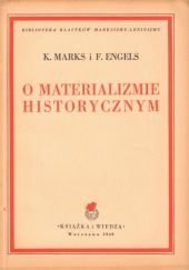 Okładka książki O Materializmie Historycznym Fryderyk Engels, Karol Marks