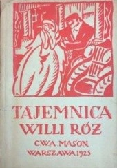 Okładka książki Tajemnica Willi róż A. E. W. Mason